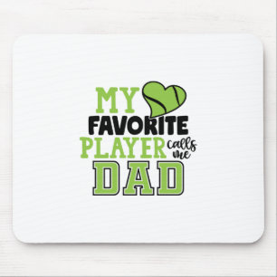 Tennis Player My Favourite Player Calls Me Dad Mouse Mat