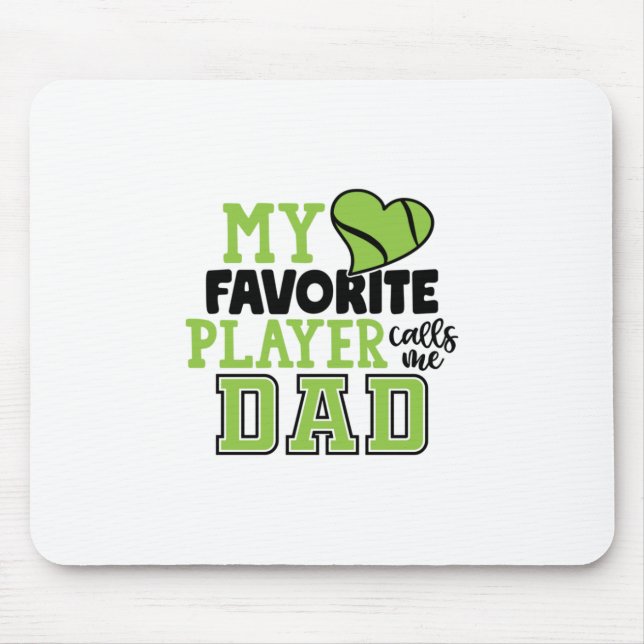 Tennis Player | My Favourite Player Calls Me Dad Mouse Mat (Front)