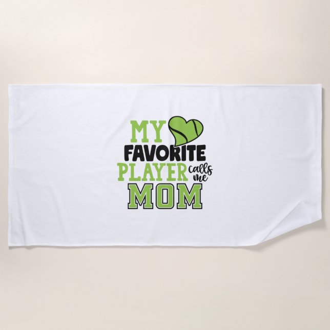 Tennis Player | My Favourite Player Calls Me Mum Beach Towel (Front)