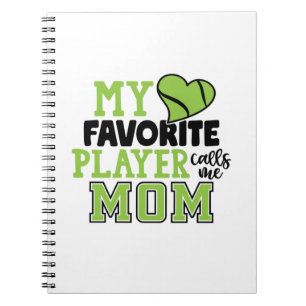 Tennis Player My Favourite Player Calls Me Mum Notebook