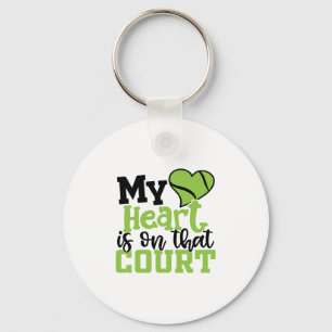 Tennis Player My HeartIs On That Court Key Ring