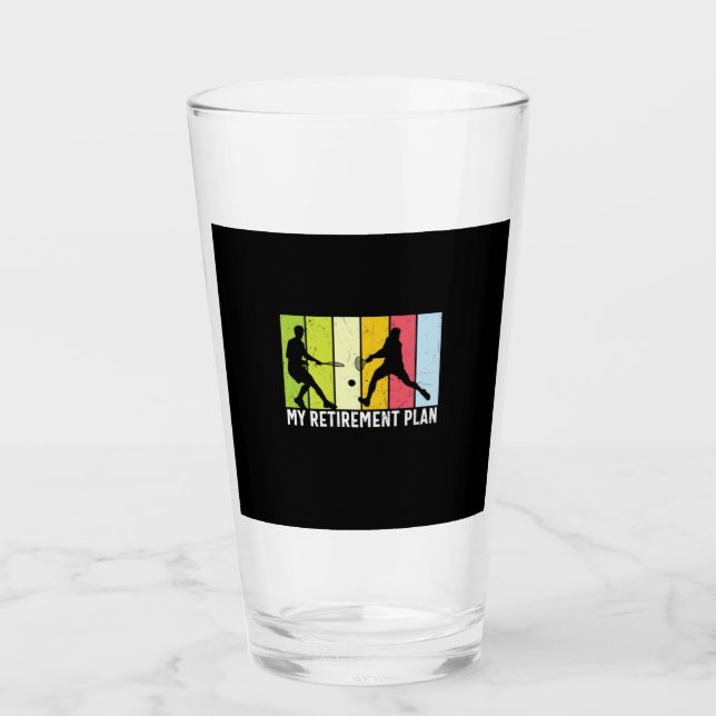 Tennis Player | My Retirement Plan Tennis Glass (Front)