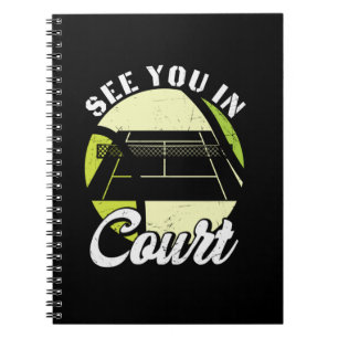 Tennis Player See You In Court Notebook