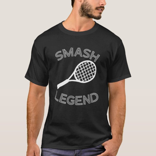 Tennis Player Smash Legend Sports Racket Champion T-Shirt (Front)