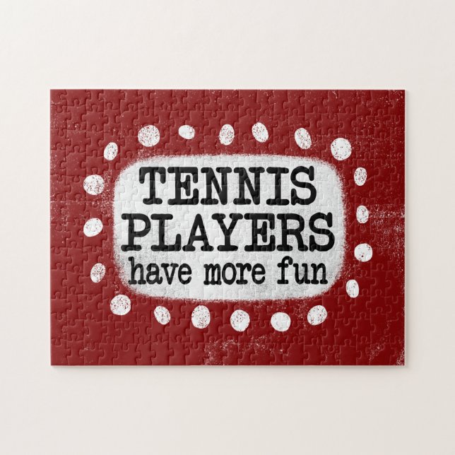 Tennis Players Have More Fun Jigsaw Puzzle (Horizontal)