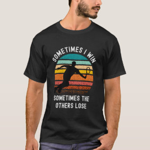 Tennis Saying Winner At Tennis Tournat T-Shirt