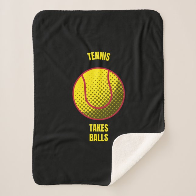 Tennis takes balls funny tennis ball sports sherpa blanket (Front)