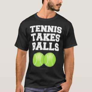Tennis Takes Balls Tennis Gif T-Shirt