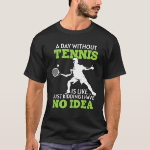 Tennis Tennis Racket Tennis Ball Tennis Court Tenn T-Shirt