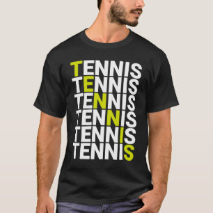 Tennis   the only true sport T-Shirt