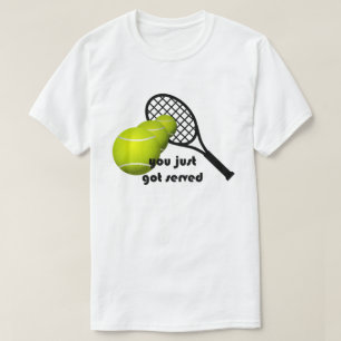 Tennis You Just Got Served Basic T-Shirt