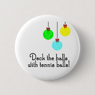 TennisChick Deck the Halls 6 Cm Round Badge