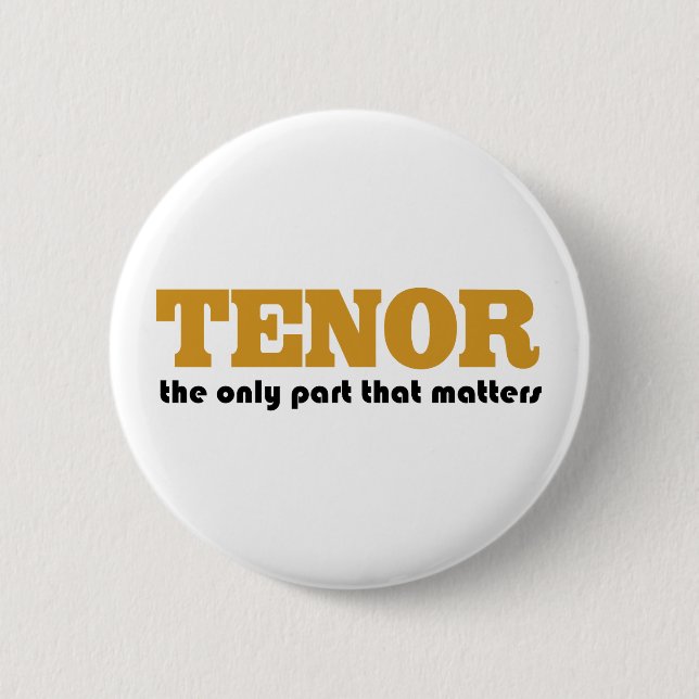 Tenor Attitude 6 Cm Round Badge (Front)