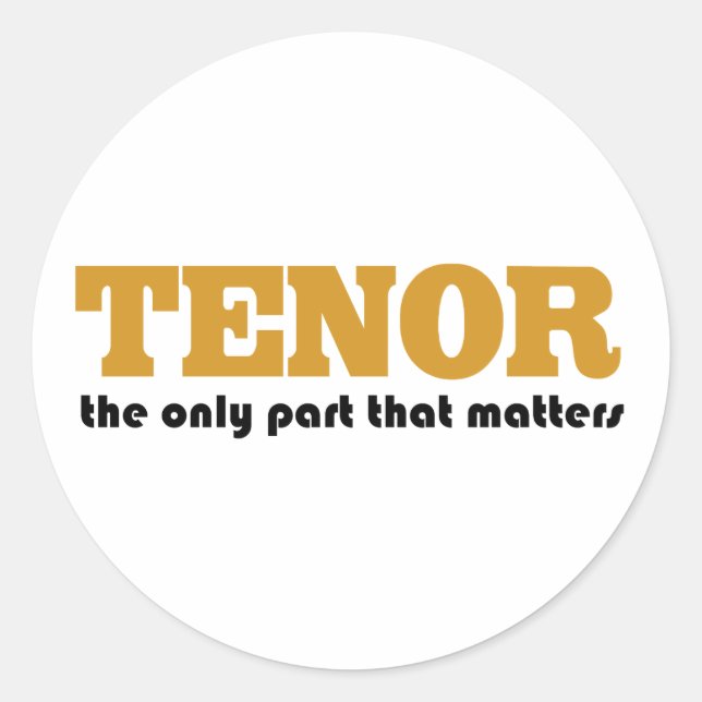 Tenor Attitude Classic Round Sticker (Front)
