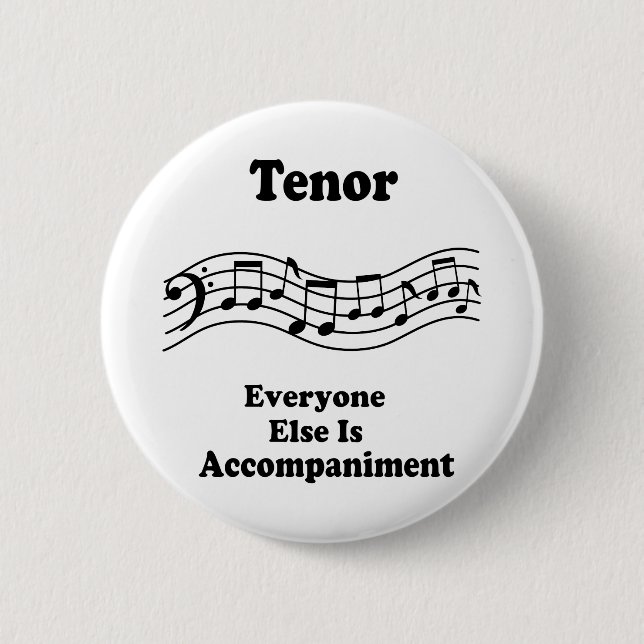 Tenor Singer Gift 6 Cm Round Badge (Front)