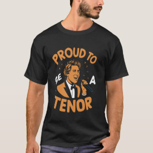 Tenor Singer Vocal Range Vocalist Voice Singing Ch T-Shirt