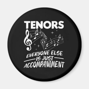 Tenors Choir Music Singer Tenor Concert Band Gift Magnet