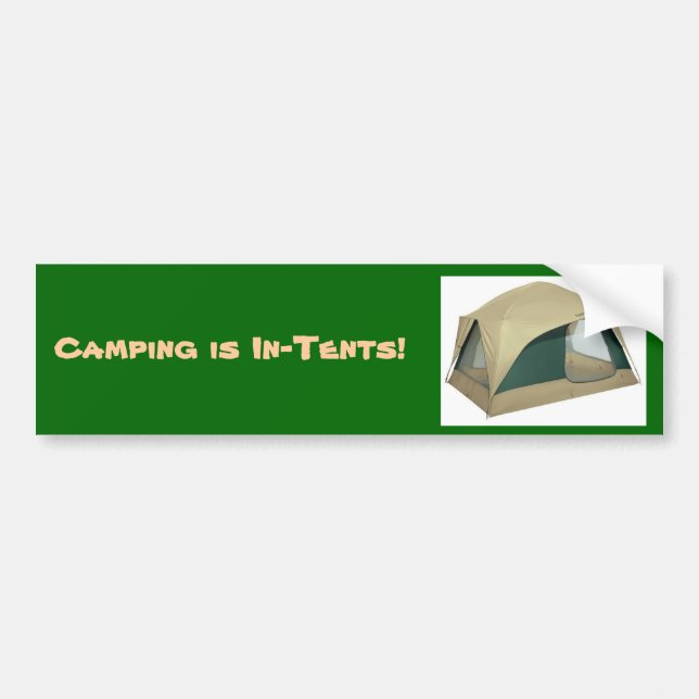 tent, Camping is In-Tents! - Customised Bumper Sticker (Front)