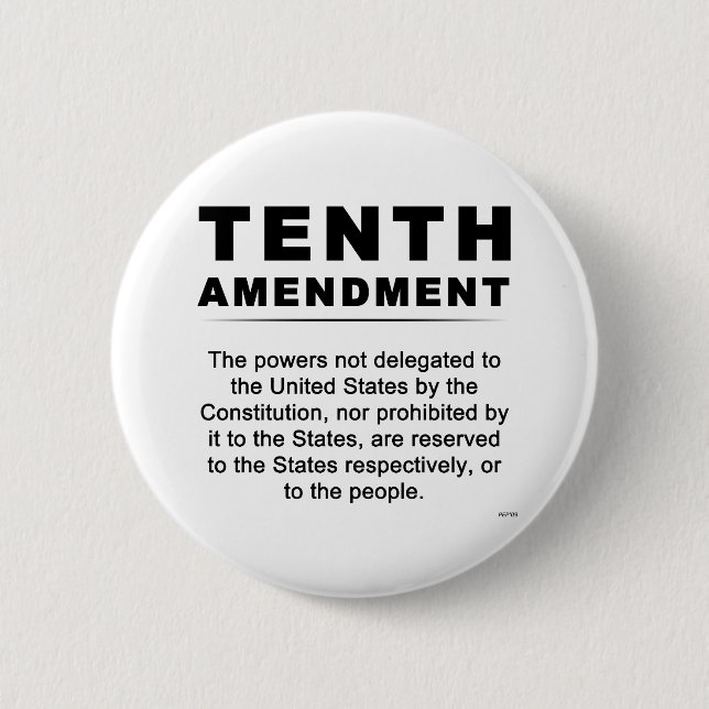 Tenth Amendment 6 Cm Round Badge (Front)