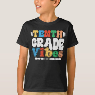 Tenth Grade Vibes Funny Teacher Student Squad T-Shirt