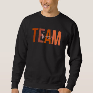 Tenured Professor Congrats On Tenure Team Faculty Sweatshirt