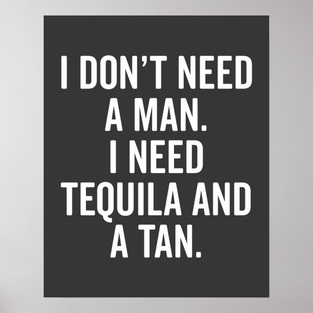 Tequila And A Tan Funny Quote Poster (Front)