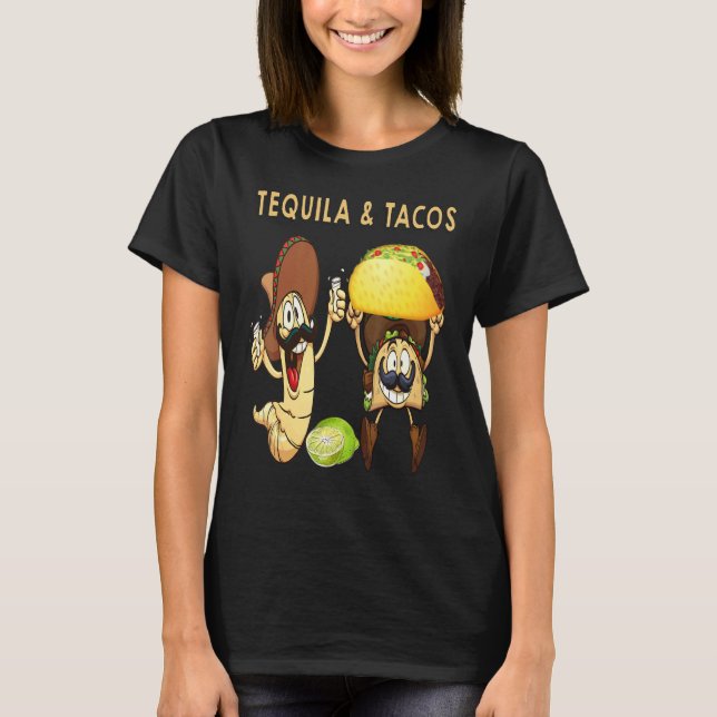 Tequila And Tacos Hakuna Tequila Patron Tequila Me T-Shirt (Front)