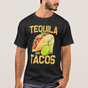 Tequila And Tacos Mexican Food Drink Fiesta Drink T-Shirt
