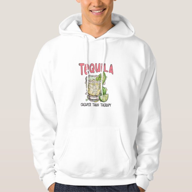 Tequila Cheaper Than Therapy Funny Tequila Mexican Hoodie (Front)