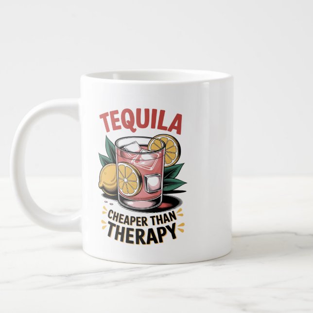 Tequila: Cheaper Than Therapy  Large Coffee Mug (Left)