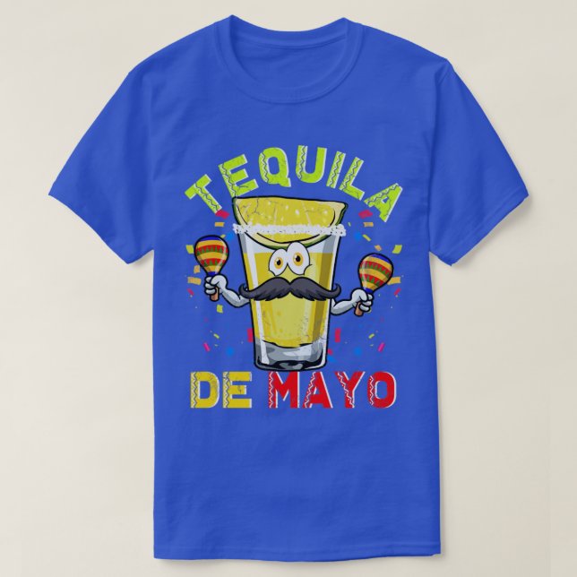 Tequila De Mayo Cinco De Mayo Fiesta T-Shirt (Design Front)