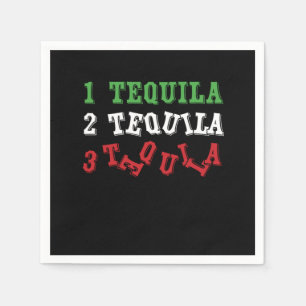Tequila Funny Tequila Drinker Mexican Drink Gift Napkin