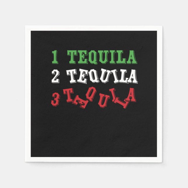 Tequila Funny Tequila Drinker Mexican Drink Gift Napkin (Front)