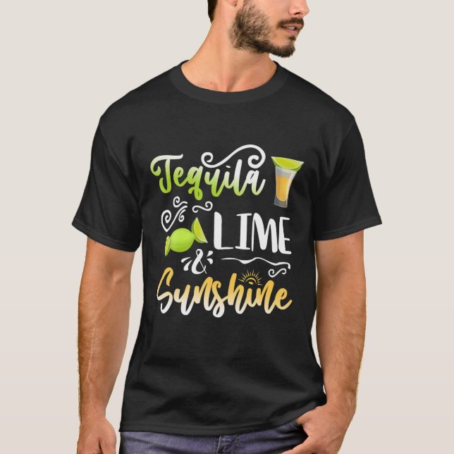 Tequila Lime Sunshine Lime Lemon Drinking Lovers C T-Shirt (Front)