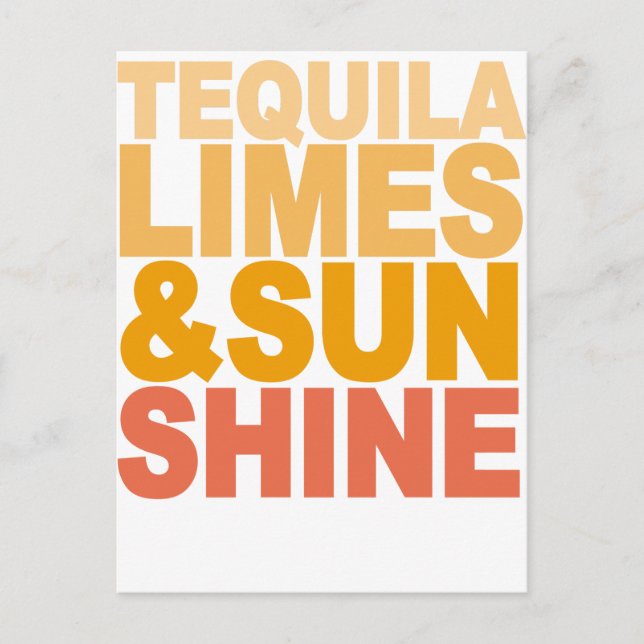 TEQUILA LIMES AND SUN SHINE M.png Postcard (Front)