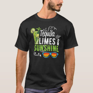 Tequila Limes And Sunshine T-Shirt