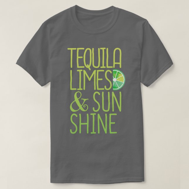 Tequila Limes Sunshine T-Shirt (Design Front)