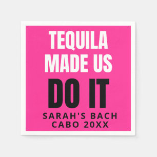 Tequila Made Us Do It   Bride Squad Drinking Napkin