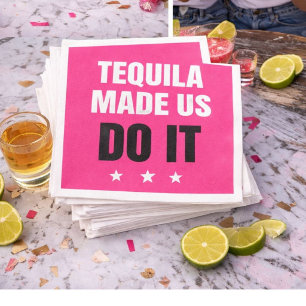 Tequila Made Us Do It   Bride Squad Drinking Napkin