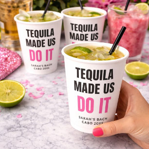 Tequila Made Us Do It Bride Squad Drinking Paper Cups