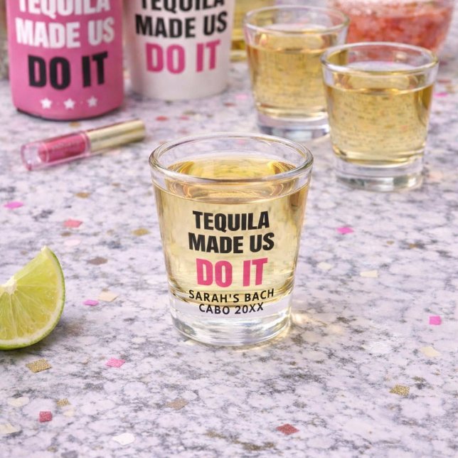Tequila Made Us Do It | Bride Squad Drinking Shot Glass (Creator Uploaded)