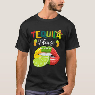 Tequila Please Cinco de Mayo  Drinking Mens Womens T-Shirt