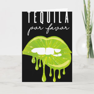 Tequila Por Favour Lime Lips Adult Drinking Cinco Card