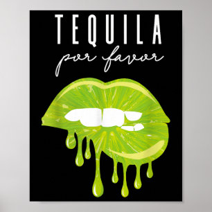 Tequila Por Favour Lime Lips Adult Drinking Cinco Poster