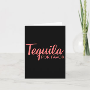 Tequila Por Favour Shirt Cinco De Mayo Drinking Te Card