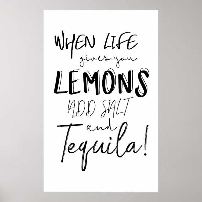Tequila Print When Life Gives you Lemons Quote (Front)