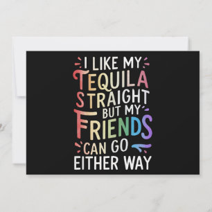 Tequila Straight Friends Go Either Way Funny LGBT  Invitation