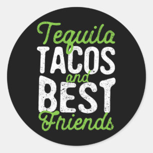 Tequila Tacos And Best Friends Taco Tuesday Cinco Classic Round Sticker