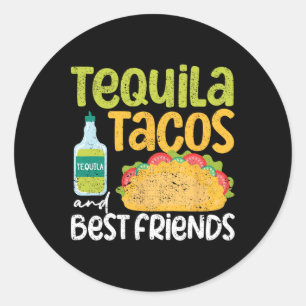 Tequila Tacos And Best Friends Taco Tuesday Cinco Classic Round Sticker