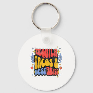 Tequila Tacos Best Friends Cinco De Mayo Taco Tues Key Ring